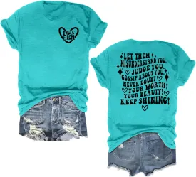 Mental Health Shirt for Women Let Them Misunderstand You Tshirt Cute Heart Motivational Graphic Tee Inspirational Gift