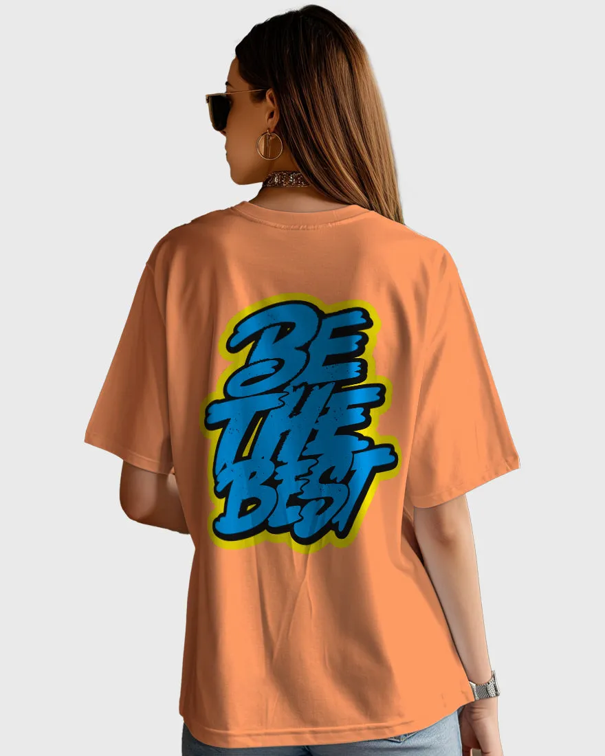 Womens Oversized TShirt Funky Be The Best
